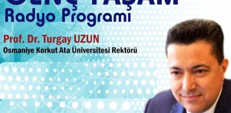 Okü Rektörü Prof. Dr. Turgay Uzun, TRT Çukurova Radyosu’nun Konuğu Oldu