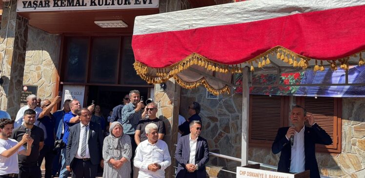 Özgür Özel, “Burası, 101 Yıl Önce  Yaşar Kemal’in Doğduğu, Büyüdüğü Bir Yer