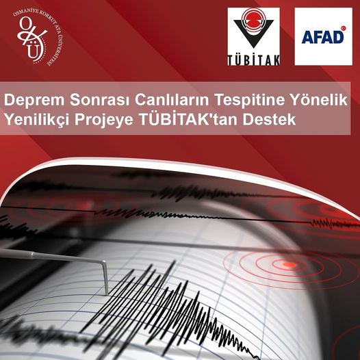 Deprem Sonrası Canlıların Tespitine Yönelik Yenilikçi Projeye TÜBİTAK’tan Destek